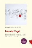 Fremder Vogel Fremder Vogel