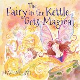 The Fairy in the Kettle Gets Magical The Fairy in the Kettle Gets Magical