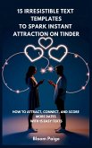 15 Irresistible Text Templates to Spark Instant Attraction on Dating Apps 15 Irresistible Text Templates to Spark Instant Attraction on Dating Apps