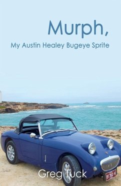 Murph, My Austin Healey Bugeye Sprite - Tuck, Greg