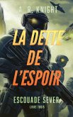 La Dette de l'Espoir La Dette de l'Espoir