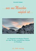 ...was uns Menschen möglich ist... ...was uns Menschen möglich ist...