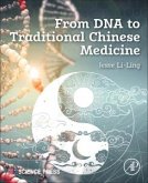 From DNA to Traditional Chinese Medicine From DNA to Traditional Chinese Medicine