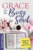 Grace For The Busy Soul Grace For The Busy Soul
