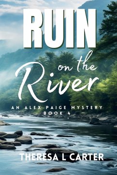 Ruin on the River - Carter, Theresa L