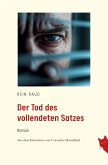 Der Tod des vollendeten Satzes Der Tod des vollendeten Satzes
