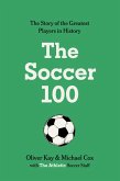 The Soccer 100 The Soccer 100