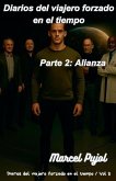 Diarios del viajero forzado en el tiempo - Parte 2 Diarios del viajero forzado en el tiempo - Parte 2