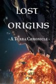 Lost Origins - A Terra Cronicle Lost Origins - A Terra Cronicle