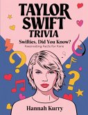 Taylor Swift Trivia Taylor Swift Trivia