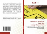 Déficience visuelle et insertion socioprofessionnelle