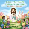 Jesus Has Risen! A Bunny in the Room - Bild 1