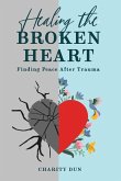 "Healing The Broken Heart "Healing The Broken Heart
