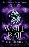 Wolf Bait Wolf Bait