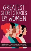 Greatest Short Stories by Women Greatest Short Stories by Women