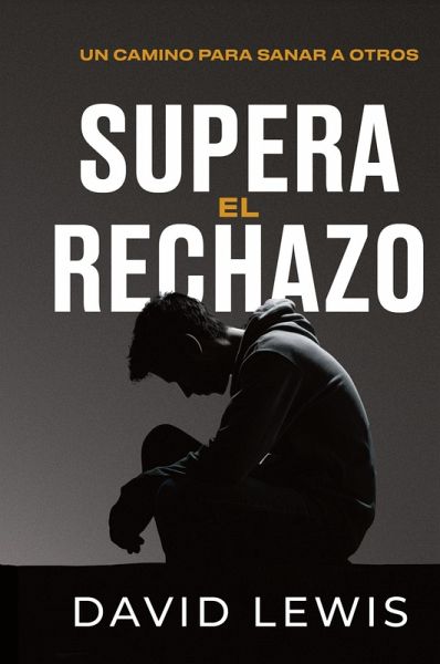 Supera el rechazo Supera el rechazo