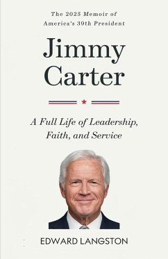 Cover Jimmy Carter - A Full Life of Leadership, Faith & Service