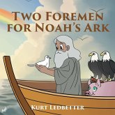 Two Foremen for Noah's Ark Two Foremen for Noah's Ark