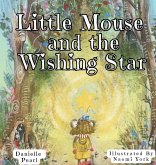 Little Mouse and The Wishing Star Little Mouse and The Wishing Star