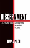 Discernment A Platform That Combines Knowledge, Wisdom And Emotional Well -Being