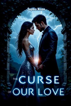 The Curse of Our Love - Nixon, Sophia