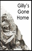 Gilly's Gone Home Gilly's Gone Home