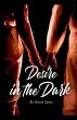 Desire in the Dark - Bild 1