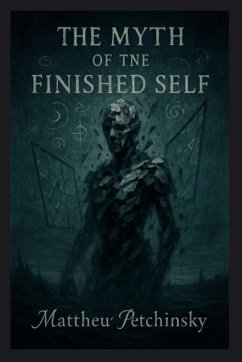 Cover The Myth of the Finished Self