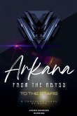 Arkana From the Abyss to the Stars Arkana From the Abyss to the Stars
