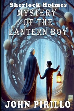 Sherlock Holmes, Mystery of the Lantern Boy - Pirillo, John