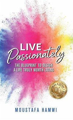 Live Passionately - Hamwi, Moustafa Live Passionately - Hamwi, Moustafa
