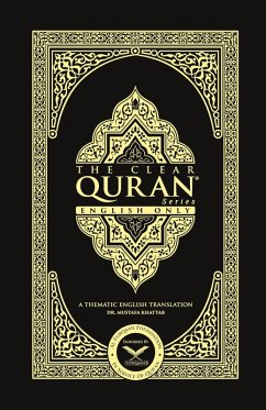 THE CLEAR QURAN- English Only 2 Column Layout Paperback - Khattab, Mustafa THE CLEAR QURAN- English Only 2 Column Layout Paperback - Khattab, Mustafa