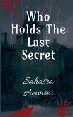 Who Holds The Last Secret