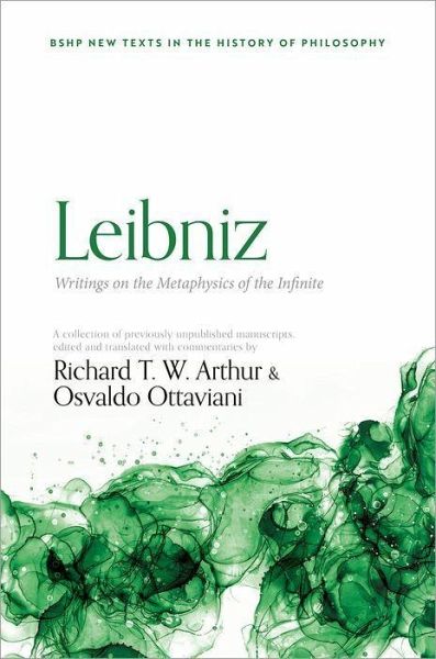 Leibniz: Writings on the Metaphysics of the Infinite Leibniz: Writings on the Metaphysics of the Infinite