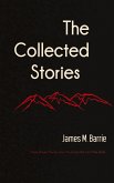 The Collected Stories of James M. Barrie