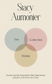 The Collected Stories of Stacy Aumonier The Collected Stories of Stacy Aumonier