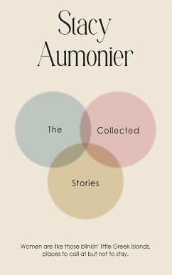 The Collected Stories of Stacy Aumonier - Aumonier, Stacy