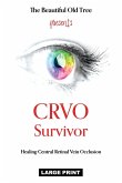 CRVO Survivor CRVO Survivor