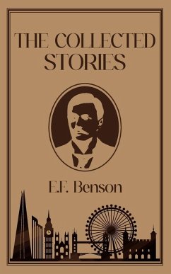 The Collected Stories of E.F. Benson - Benson, E. F.