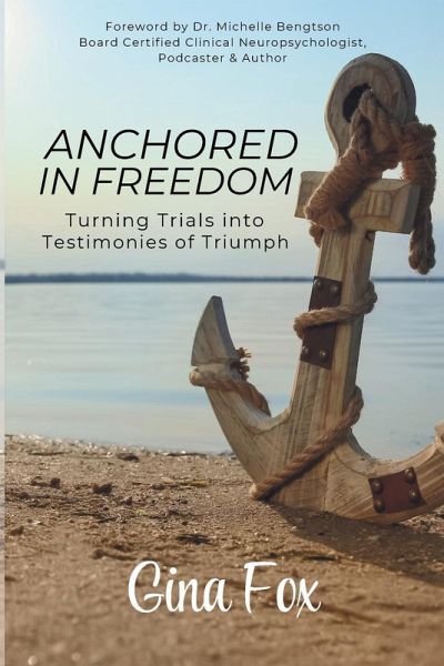 Anchored in Freedom Anchored in Freedom