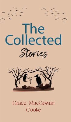 Cover The Collected Stories of Grace MacGowan Cooke