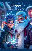 Ethan, Santa's First AI Elf Ethan, Santa's First AI Elf