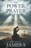 The Power of Prayer The Power of Prayer