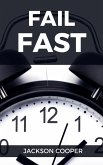 Fail Fast Fail Fast