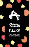 A Book Full Of Nonsense A Book Full Of Nonsense