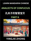Analects Of Confucius (Part 6)- Discover Ancient Chinese History And Culture, Self-Learn Reading Mandarin Chinese With Confucian Short Stories For Kids, Teen, Young, Adults, Beginners, Intermediate, Advanced Level Students, Lunyu, Simplified Characters, P
