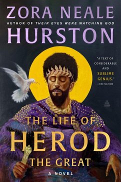 The Life of Herod the Great - Hurston, Zora Neale; Plant, Deborah G