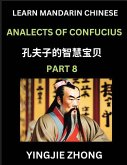 Analects Of Confucius (Part 8)- Discover Ancient Chinese History And Culture, Self-Learn Reading Mandarin Chinese With Confucian Short Stories For Kids, Teen, Young, Adults, Beginners, Intermediate, Advanced Level Students, Lunyu, Simplified Characters, P