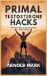 Primal Testosterone Hacks - Bild 1