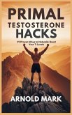 Primal Testosterone Hacks Primal Testosterone Hacks